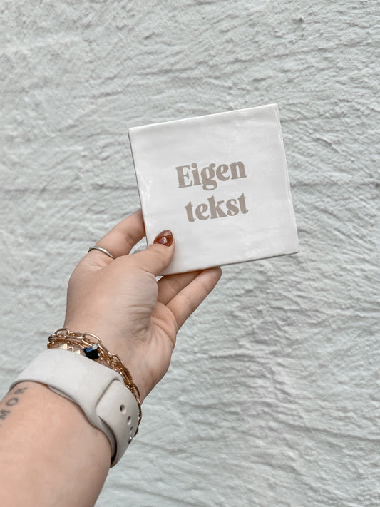 Tegeltje Eigen tekst
