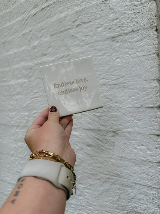Tegeltje Endless love, endless joy