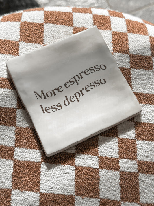 Tegeltje More espresso less depresso